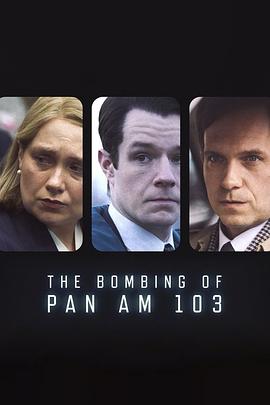 911黑料网《泛美航空103航班爆炸案 The Bombing of Pan Am 103》免费在线观看