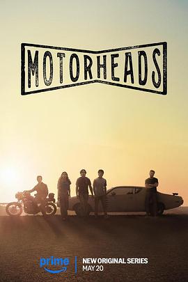 911爆料网《驱车向前 Motorheads》免费在线观看