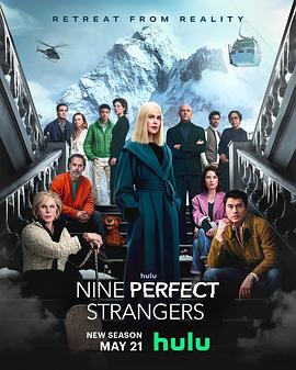 911爆料网《九个完美陌生人 第二季 Nine Perfect Strangers Season 2》免费在线观看